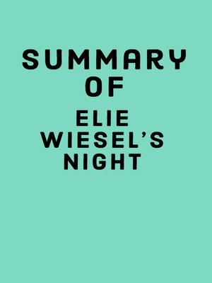 cover image of Summary of Elie Wiesel's Night